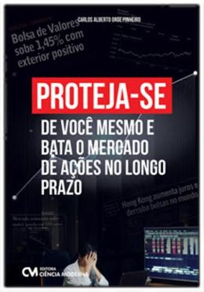 Picture of PROTEJA- SE DE VOCE MESMO E BATA O MERCADO DE ACOES NO LONGO PRAZO