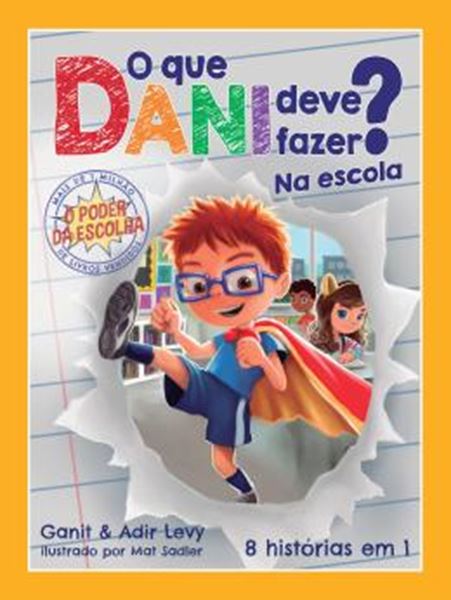 Picture of O QUE DANI DEVE FAZER? NA ESCOLA - O PODER DA ESCOLHA - LIVRO 2