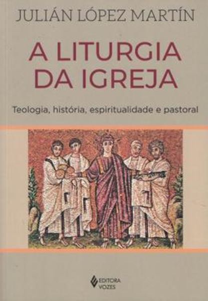 Picture of A LITURGIA DA IGREJA