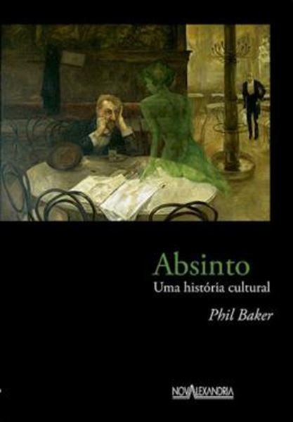Picture of ABSINTO - UMA HISTORIA CULTURAL
