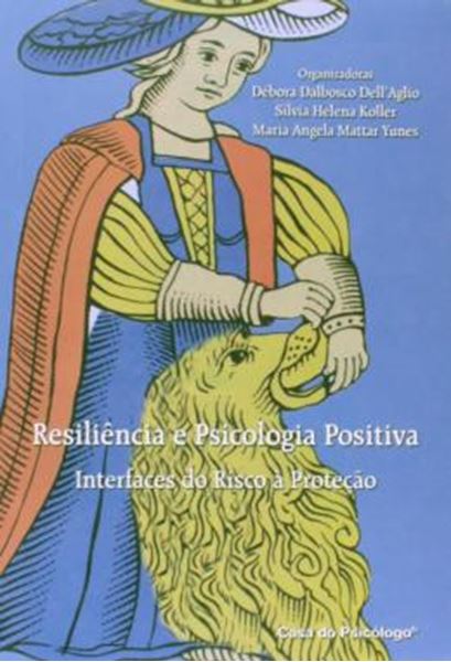 Picture of RESILIENCIA E PSICOLOGIA POSITIVA - INTERFACES DO RISCO A PROTECAO