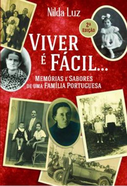 Picture of VIVER E FACIL... - MEMORIAS E SABORES DE UMA FAMILIA PORTUGUESA