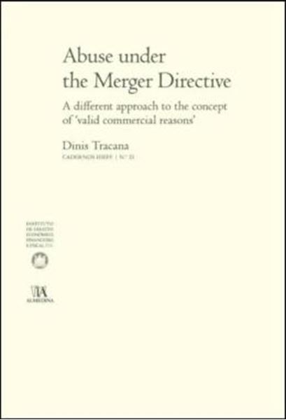 Picture of ABUSE UNDER THE MERGER DIRECTIVE - A DIFFERENT APPROACH TO THE CONCEPT OF VALID COMMERCIAL REASONS