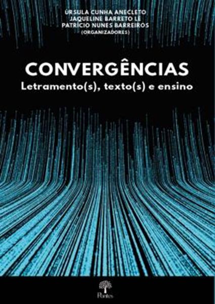Picture of CONVERGENCIAS LETRAMENTO(S), TEXTO(S) E ENSINO