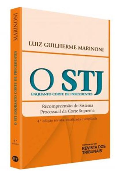 Picture of STJ ENQUANTO CORTE DE PRECEDENTES, O - RECOMPENSÃO DO SISTEMA PROCESSUAL DA CORTE SUPREMA - 4ª EDIÇÃO