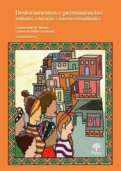 Picture of DESLOCAMENTOS E PERMANENCIAS - TRABALHO, EDUCACAO E INTERSSECCIONALIDADES
