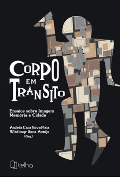 Picture of CORPO EM TRANSITO - ENSAIOS SOBRE IMAGEM, MEMORIA E CIDADE