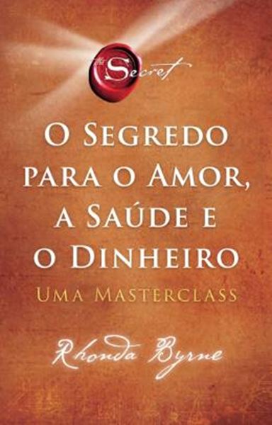 Picture of SEGREDO PARA O AMOR A SAUDE E O DINHEIRO, O