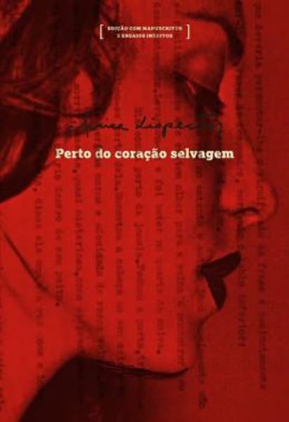Picture of PERTO DO CORACAO SELVAGEM - EDICAO COM MANUSCRITOS E ENSAIOS INEDITOS