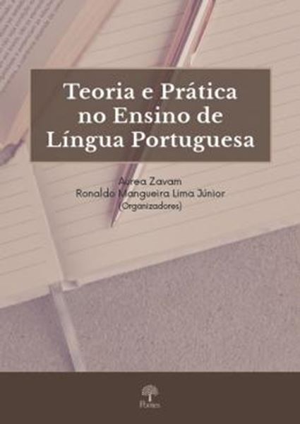 Picture of TEORIA E PRATICA NO ENSINO DE LINGUA PORTUGUESA