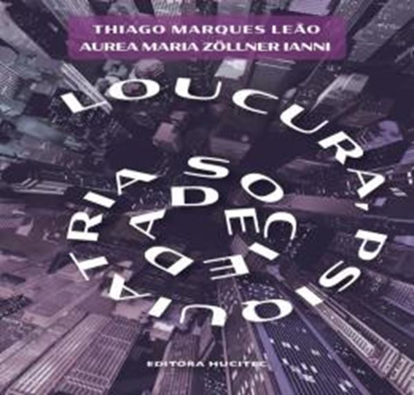 Picture of LOUCURA, PSIQUIATRIA E SOCIEDADE