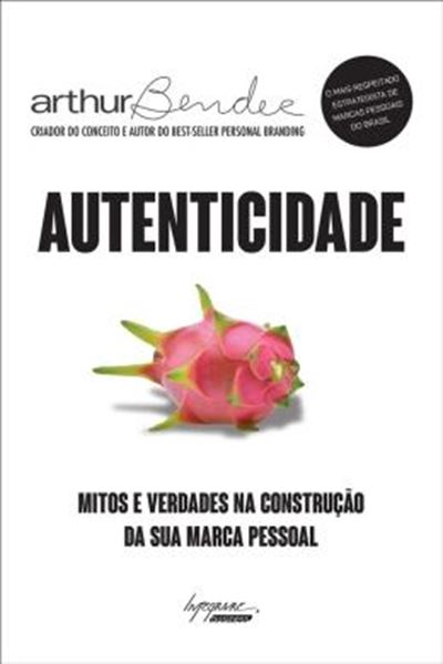 Picture of AUTENTICIDADE - MITOS E VERDADES NA CONSTRUCAO DA SUA MARCA PESSOAL