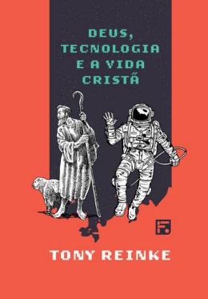 Picture of DEUS, TECNOLOGIA E A VIDA CRISTA