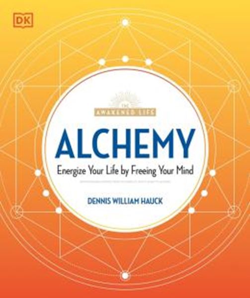 Picture of ALCHEMY - ENERGIZE YOUR LIFE BY FREEING YOUR MIND
