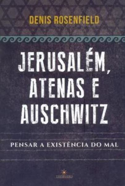 Picture of JERUSALEM, ATENAS E AUSCHWITZ