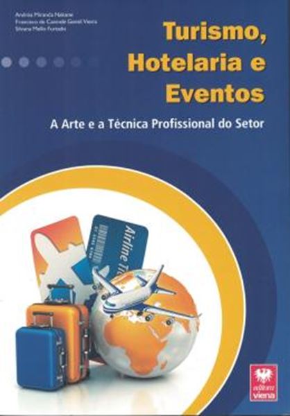 Picture of TURISMO, HOTELARIA E EVENTOS - A ARTE E A TECNICA PROFISSIONAL DO SETOR