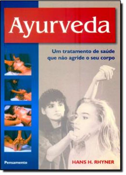 Picture of AYURVEDA - UM TRATAMENTO DE SAUDE QUE NAO AGRIDE O CORPO
