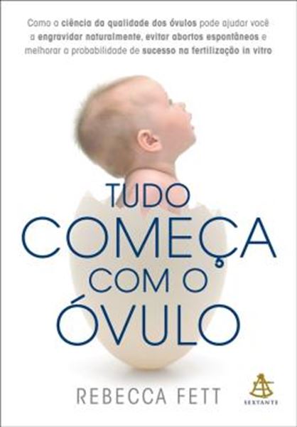 Picture of TUDO COMECA COM O OVULO