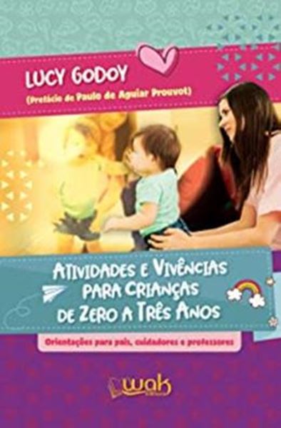 Picture of ATIVIDADES E VIVENCIAS PARA CRIANCAS DE ZERO A TRES ANOS