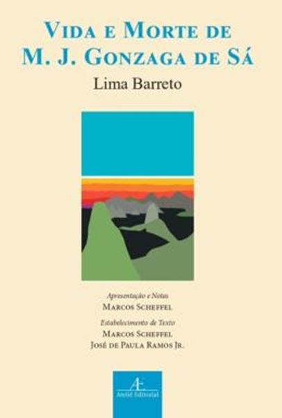 Picture of VIDA E MORTE DE M. J. GONZAGA DE SA - 2ª ED