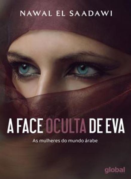 Picture of A FACE OCULTA DE EVA - AS MULHERES DO MUNDO ARABE - 3ª ED
