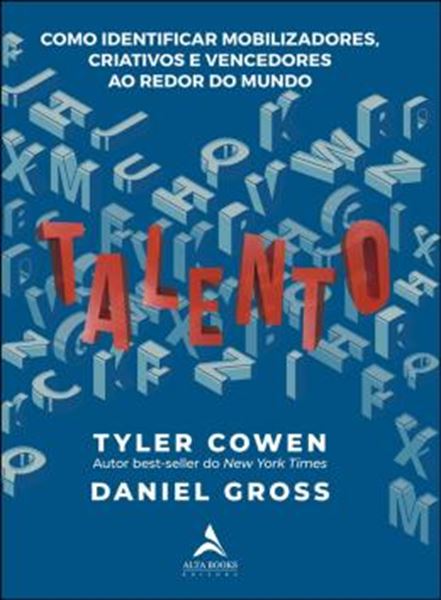 Picture of TALENTO - COMO IDENTIFICAR MOBILIZADORES, CRIATIVOS E VENCEDORES AO REDOR DO MUNDO