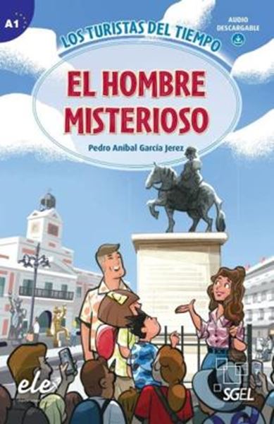 Picture of EL HOMBRE MISTERIOSO - NIVEL A1 LOS TURISTAS DEL TIEMPO