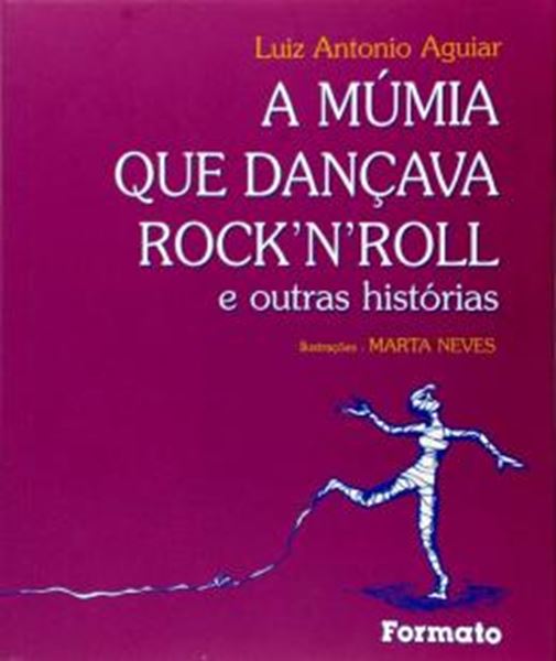 Picture of A MUMIA QUE DANCAVA ROCKNROLL E OUTRAS HISTORIAS - 3ª ED