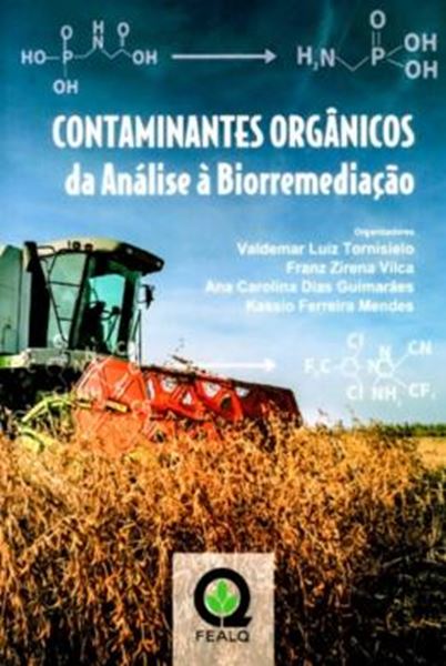 Picture of CONTAMINANTES ORGANICOS - DA ANALISE A BIORREMEDIACAO
