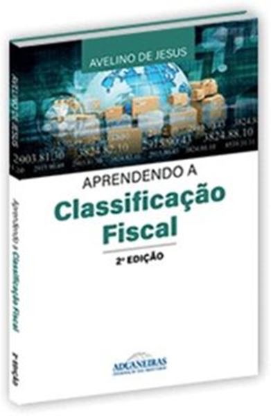 Picture of APRENDENDO A CLASSIFICACAO FISCAL - 2ª ED