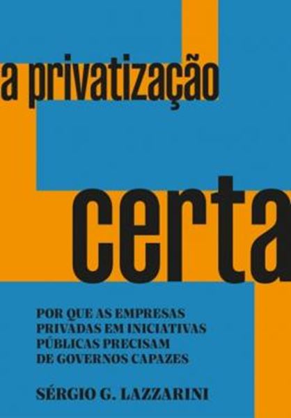 Picture of A PRIVATIZAÇÃO CERTA 
