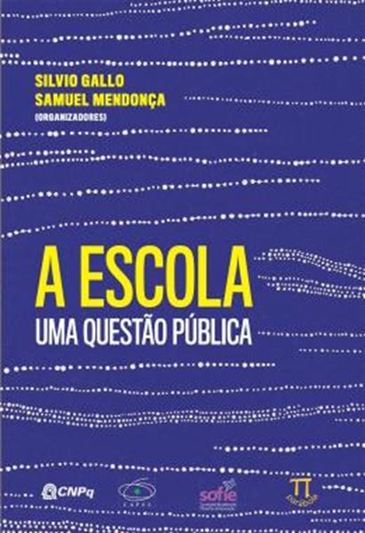 Picture of A ESCOLA. UMA QUESTAO PUBLICA