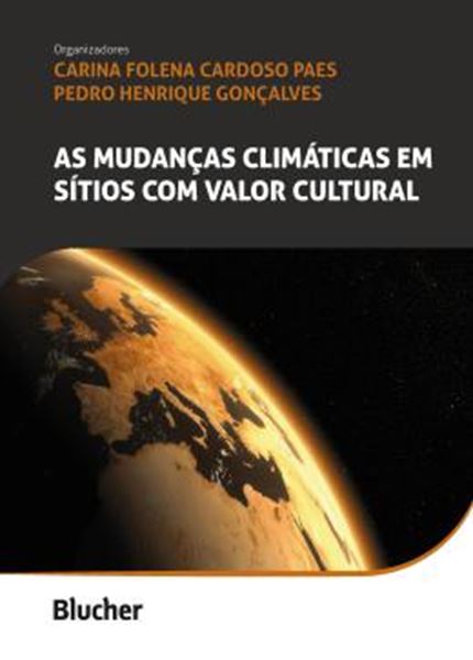 Picture of AS MUDANCAS CLIMATICAS EM SITIOS COM VALOR CULTURAL