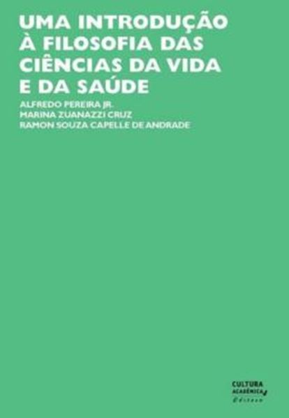 Picture of UMA INTRODUCAO A FILOSOFIA DAS CIENCIAS DA VIDA E DA SAUDE