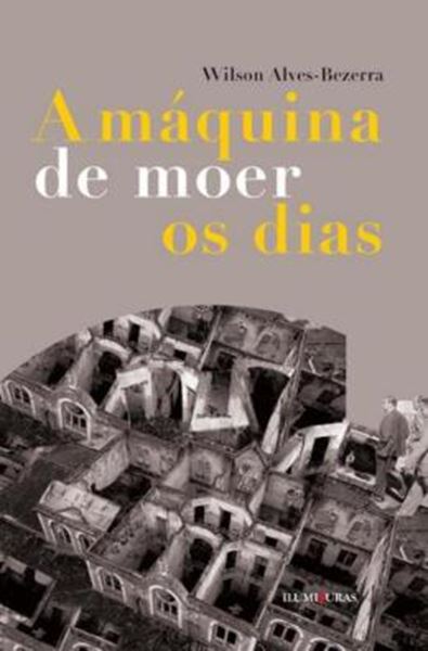Picture of A MAQUINA DE MOER OS DIAS