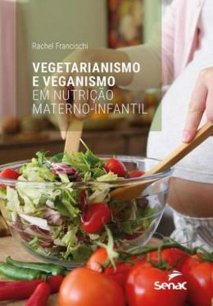 Picture of VEGETARIANISMO E VEGANISMO EM NUTRICAO MATERNO-INFANTIL