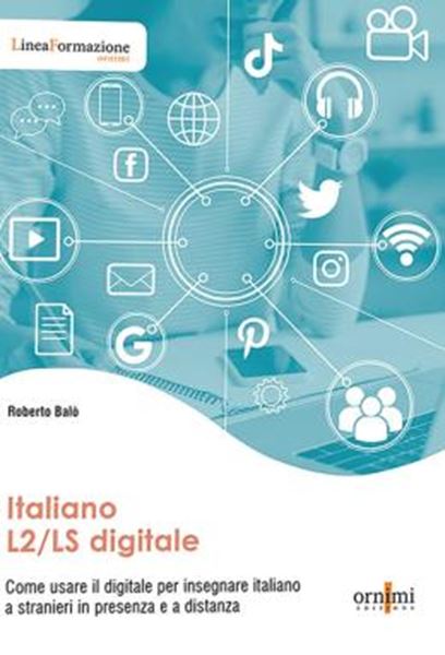 Picture of ITALIANO DIGITALE L2 / LS - COME USARE IL DIGITALE PER INSEGNARE ITALIANO