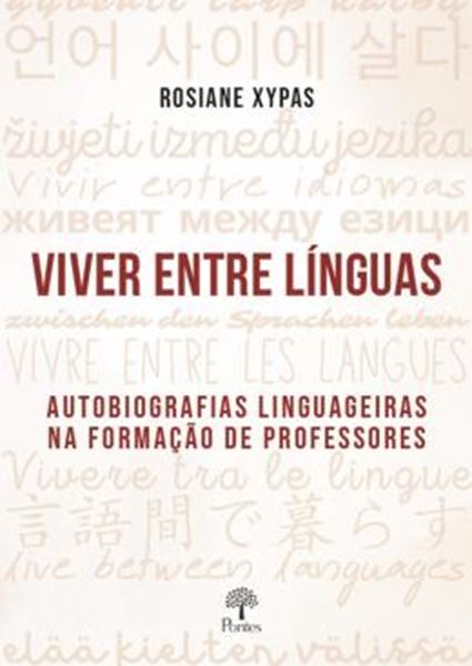 Picture of VIVER ENTRE LÍNGUAS - AUTOBIOGRAFIAS LINGUAGEIRAS NA FORMAÇÃO DE PROFESSORES