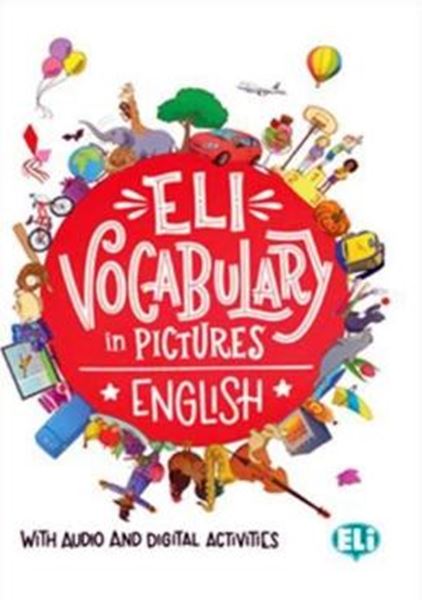 Picture of ELI VOCABULARY IN PICTURES - ENGLISH WITH AUDIO AND DIGITAL ACTIVITIES