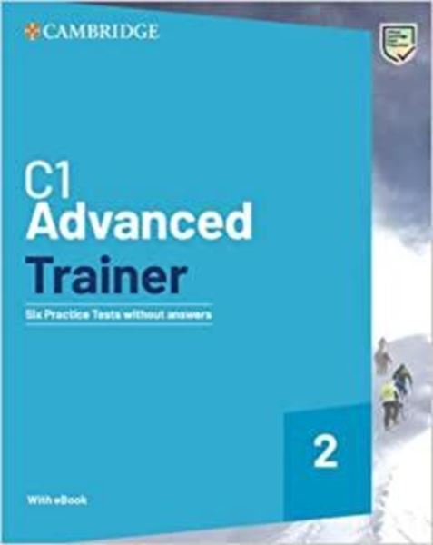 Picture of C1 ADVANCED TRAINER 2 SIX PRACTICE TESTS WITHOUT ANSWERS WITH AUDIO DOWNLOAD WITH EBOOK - 2ND ED