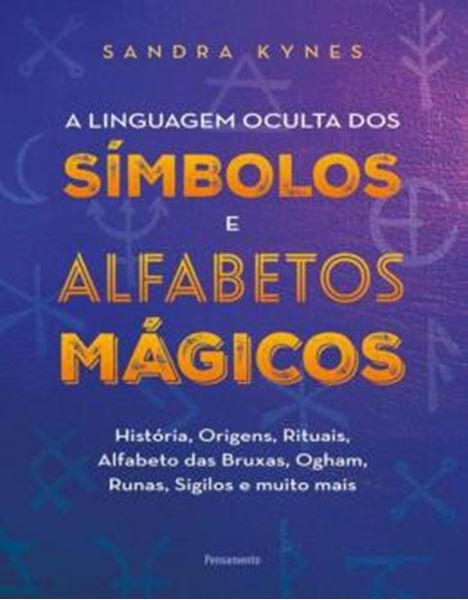 Picture of A LINGUAGEM OCULTA DOS SIMBOLOS E ALFABETO MAGICO