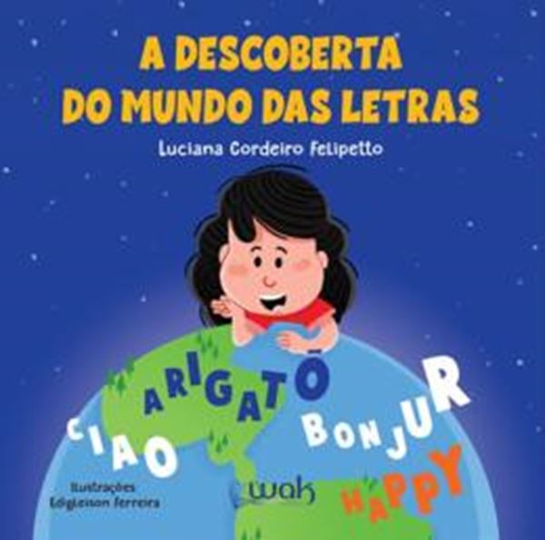Picture of A DESCOBERTA DO MUNDO DAS LETRAS