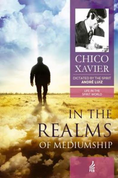 Picture of IN THE REALMS OF MEDIUMSHIP (NOS DOMINIOS DA MEDIUNIDADE - INGLES)