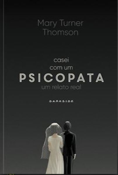 Picture of CASEI COM UM PSICOPATA - UM RELATO REAL