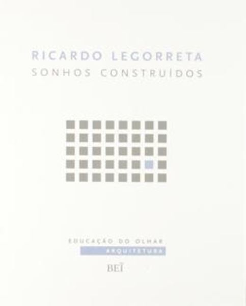 Picture of RICARDO LEGORRETA - SONHOS CONSTRUIDOS