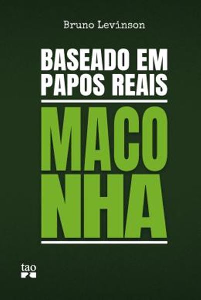 Picture of BASEADO EM PAPOS REAIS - MACONHA