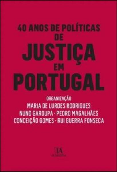 Picture of 40 ANOS DE POLITICAS DE JUSTICA EM PORTUGAL