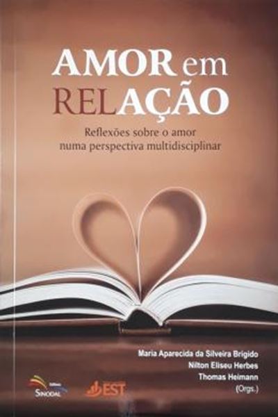 Picture of AMOR EM RELACAO - REFLEXOES SOBRE O AMOR NUMA PERSPECTIVA MULTIDISCIPLINAR