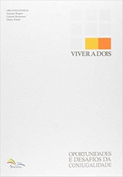 Picture of VIVER A DOIS - OPORTUNIDADES E DESAFIOS DA CONJUGALIDADE
