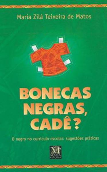 Picture of BONECAS NEGRAS, CADÊ? O NEGRO NO CURRÍCULO ESCOLAR: SUGESTÕES PRÁTICAS